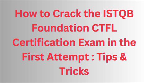 how to crack istqb foundation level exam|11 Tips to prepare and pass ISTQB Foundation Level certification Exam.